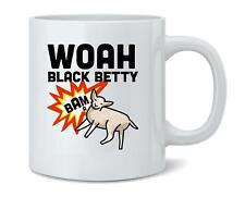 Woah Black Betty Bam A Lamb Funny Song Meme Ceramic Coffee Mug Tea Cup 12 oz picture