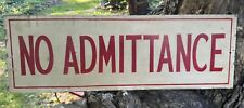Vintage Sign No Admittance Painted Metal 1960s picture