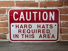 Vintage Retired Danger Caution Hard Hat Required In This Area Sign 18