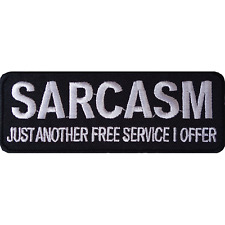 SARCASM JUST ANOTHER FREE SERVICE I OFFER Iron On Sew On Patch Embroidered Badge picture