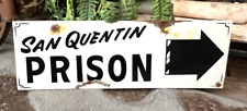 VINTAGE San Quentin Metal Rustic Road SIGN US PENITENTIARY PRISON JAIL FEDERAL picture