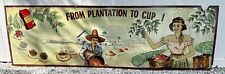 Vintage Masonite Coffee Sign “From Plantation To Cup” 1940’s War Time Sign picture