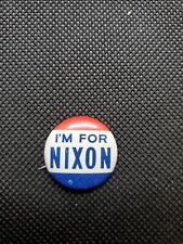 I'm For Nixon Political President Red White Blue Pinback Button Republican picture