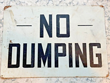 Vintage 'NO DUMPING' Authentic Retired Metal Road Sign 20