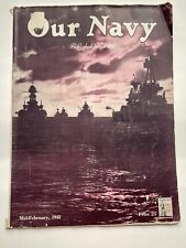 February 15, 1942 Our Navy Magazine w/ WWII Stories & Pictures- US Navy Ships picture