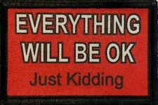 Everything will be OK Morale Patch Tactical Military Army Badge Flag USA Hook picture