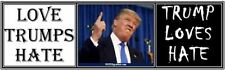 anti Trump: LOVE TRUMPS HATE / TRUMP LOVES HATE political bumper sticker  picture
