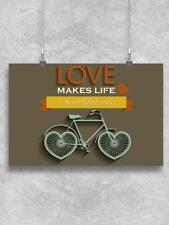 Love Makes Life Poster -Image by Shutterstock picture