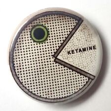 Ketamine badge brooch 25mm button pinback new picture