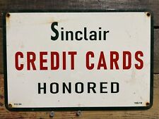 VINTAGE SINCLAIR PORCELAIN SIGN CREDIT CARDS HONORED HERE GAS STATION MARKER picture