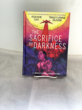 The Sacrifice of Darkness, Roxanne Gay and Tracy Lynne Oliver picture