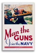 1942 “Man the Guns - Join the Navy” Vintage Style WW2 Recruiting Poster - 24x36 picture