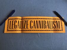 Vintage LEGALIZE CANNIBALISM bumper Sticker Howard Hesseman Collection WKRP picture