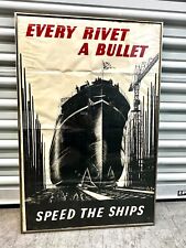 Ww2 British EVERY RIVET A BULLET - SPEED THE SHIPS  Poster - Original Framed picture