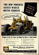 1956 Huber Warco Co. Print Advertisement: Models 7D & 6D, Motor Graders Diesel picture