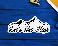 Let's Get High Decal Sticker 3.75