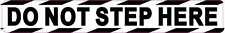 7in x 1in Do Not Step Here Vinyl Sticker Car Truck Vehicle Bumper Decal picture