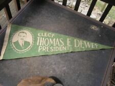 Original Elect Thomas E Dewey President pennant picture