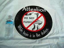 RAILROAD METAL SIGN - ATTENTION DO NOT FLUSH - REPRO 14