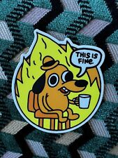 🔥This is Fine Vinyl Sticker 🔥Limited Run Diecut Laptop Fire Dog Meme Round picture