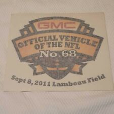 GMC Official Vehicle of the NFL No. 68 Sept 8, 2011 Lambeau Field Window Sticker picture
