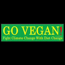 Go Vegan Fight Climate Change with Diet Change BUMPER STICKER or MAGNET magnetic picture