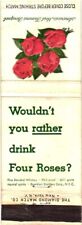 Wouldn't You Rather Drink Four Roses? Straight Whiskies Vintage Matchbook Cover picture