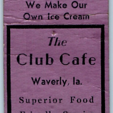 c1940s Waverly, IA Club Cafe Matchbook Cover Fountain Service Restaurant C36 picture