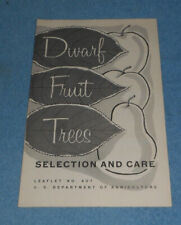 1956 USDA Agricultural Leaflet No 407 Dwarf Fruit Trees Selection & Care picture