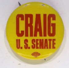 CRAIG U.S. SENATE VINTAGE POLITICAL BUTTON PIN picture