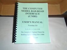 THE COMPUTER / MODEL RAILROAD INERFACE (C/MRI) USERS MANUAL VERSION 3.0 picture