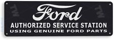 TIN SIGN Ford Authorized Station Retro Sign Auto Garage Shop Store A066 picture