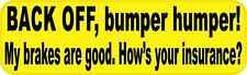 10in x 3in Yellow Back Off Bumper Humper Sticker Vinyl Funny Sign Decals picture