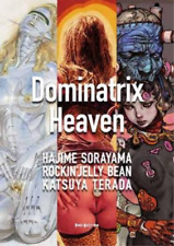Hajime Sorayama Rockin? Jelly Bean Dominatrix Heaven (Paperback) picture