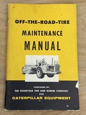 CAT 1950s Vintage Caterpillar Off Road GOODYEAR Tire & Rubber Co M-150 1956 Book picture