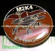 NASA MARS EXPLORATION ROVER (MER) OPPORTUNITY MER M2K4 COMMEMORATIVE PIN picture