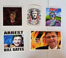 Bill Gates Stickers ARREST BILL  ANTI Vaccine 💉  5 PACK LOT NEW WORLD ORDER  picture