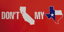 Don't California my Texas Trump Red Vinyl Decal Bumper Sticker 4x7.5 inch picture