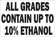 6in x 4in All Grades Contain Up to 10% Ethanol Vinyl Sticker Fuel Sign Decal picture