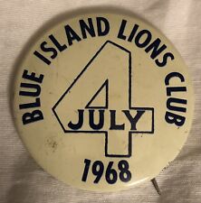 1968 Lions Club Pin-back Pin Button 1.5” July 4 Blue Island Vintage picture