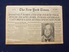 1944 JULY 21 NEW YORK TIMES - ROOSEVELT NOMINATED FOR FOURTH TERM - NP 6473 picture