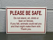 Please Be Safe Thick Metal Sign Fences Climb Animals Gas Oil Sit Rules Gate picture
