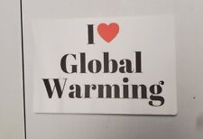 I LOVE GLOBAL WARMING STICKERS picture