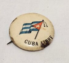 1898 Cuba Libre Pinback Button  Spanish American War Pinback 3/4