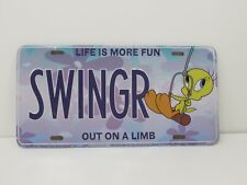 Looney Tunes License Plate Tweety Bird Life is More Fun SWINGR out on a Limb picture