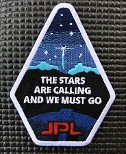 RARE - JPL NASA Space Patch “The Stars Are Calling And We Must Go” - 4” picture