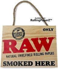 Only RAW Smoked Here 12