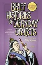 Brief Histories of Everyday Objects by Andy Warner picture