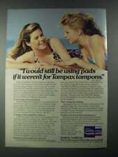 1987 Tampax Tampons Ad - I Would Still be Using Pads picture