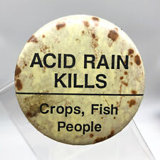 Acid Rain Button Pinback Kills Crops Fish & People Environmental Propoganda Y picture